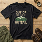Out Of Office On Trail T-Shirt