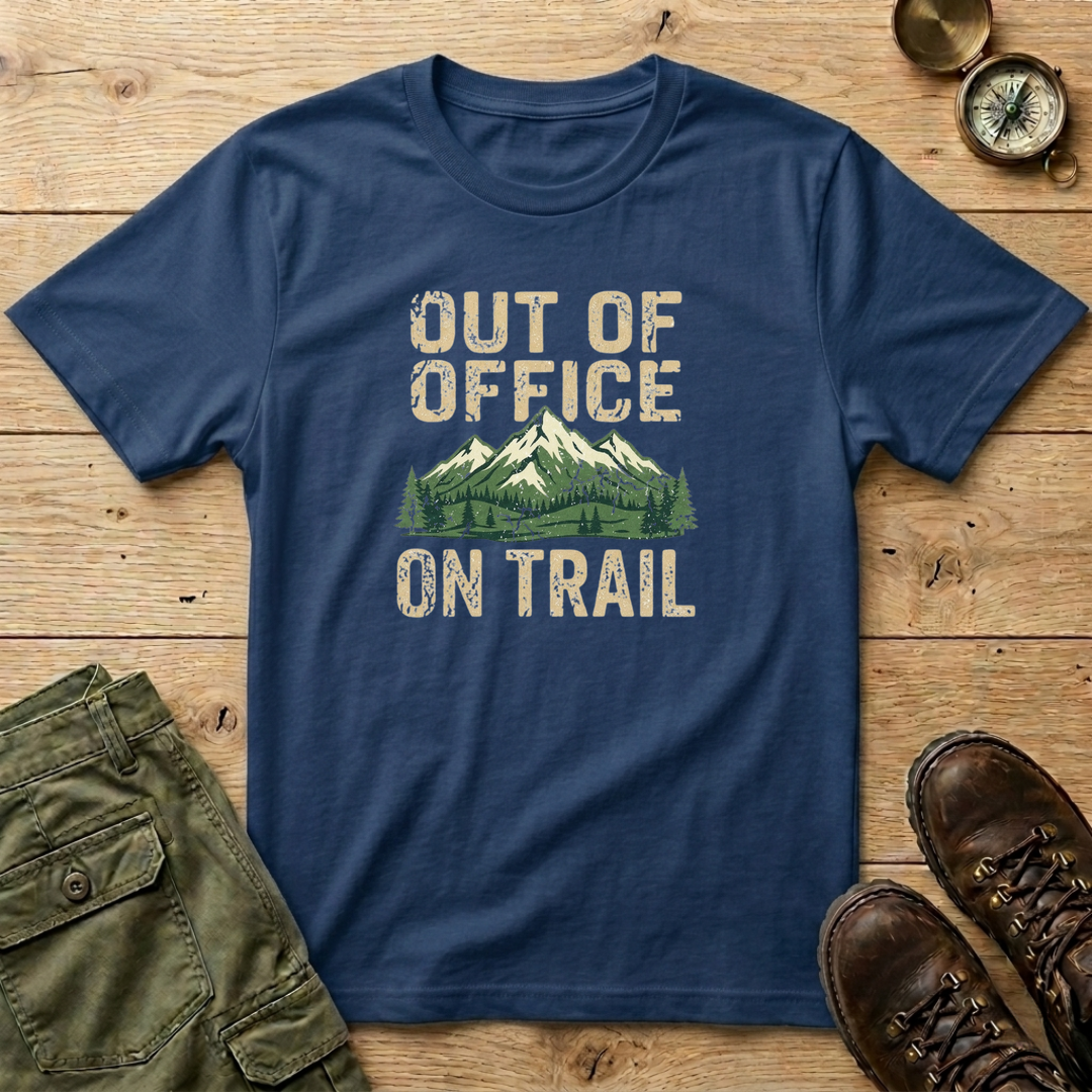 Out Of Office On Trail T-Shirt