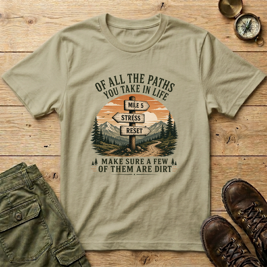 Of All The Paths...Signpost T-Shirt