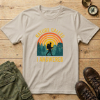 Nature Called I Answered T-Shirt