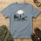 Hike More Worry Less T-Shirt