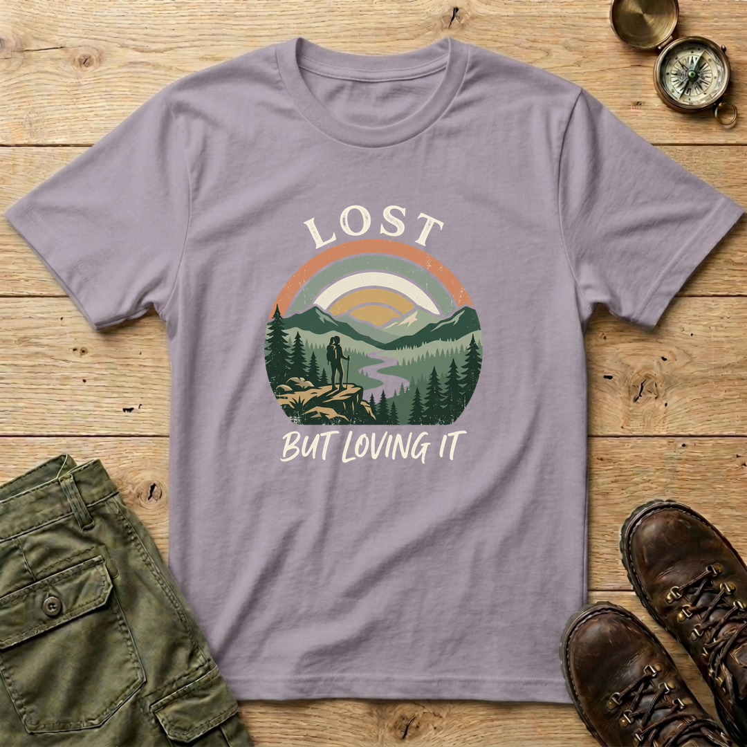 Lost But Loving It T-Shirt