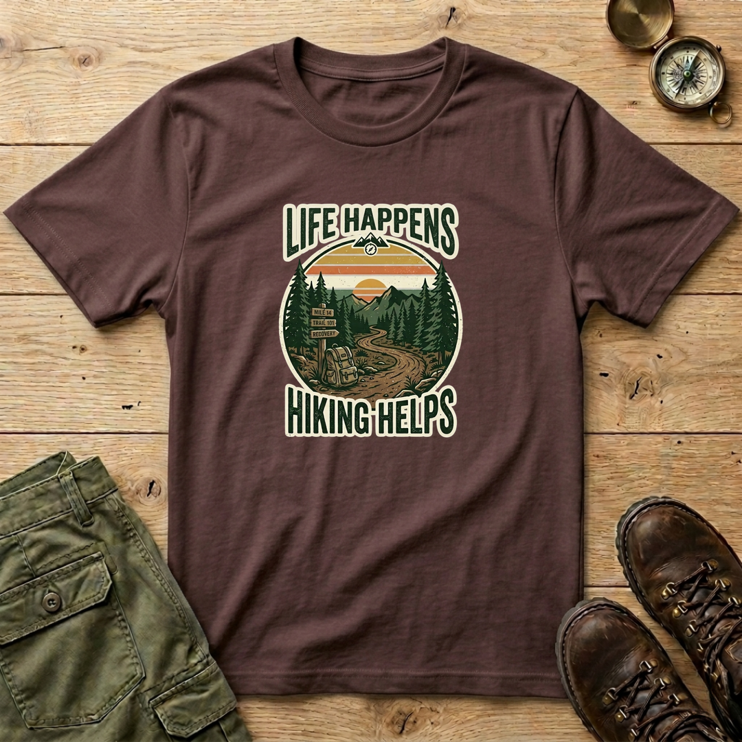 Life Happens Hiking Helps T-Shirt