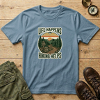 Life Happens Hiking Helps T-Shirt