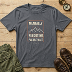 Mentally Rebooting T-Shirt