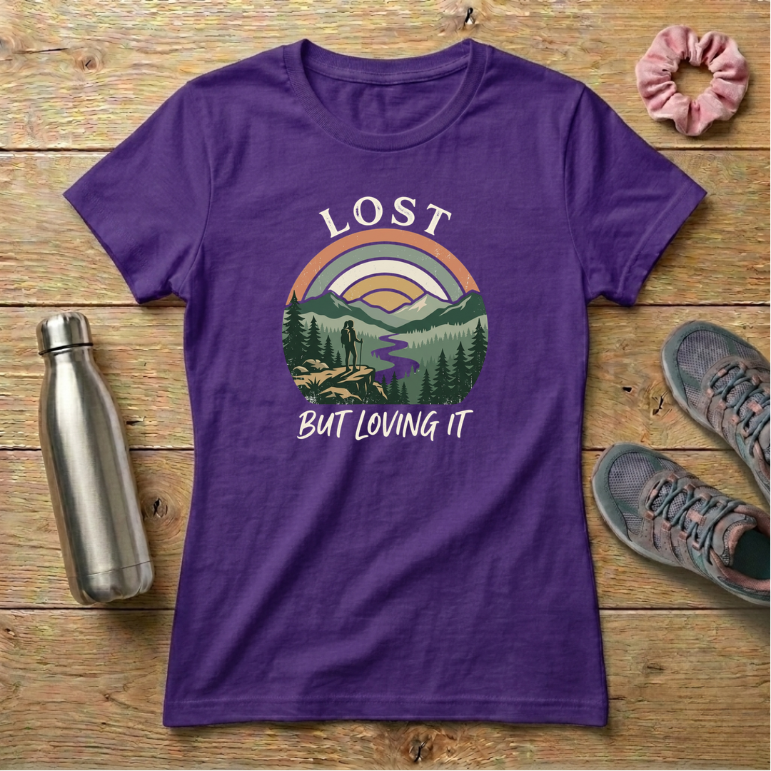Lost But Loving It Women's T-shirt