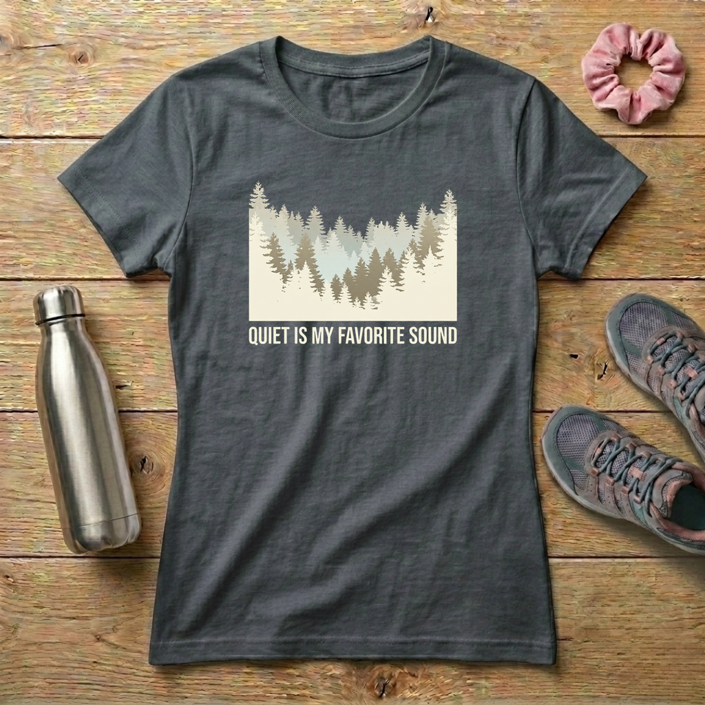 Quiet Is My Favorite Sound Women's T-shirt