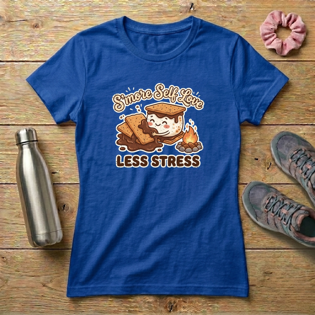 S'more Self Love Less Stress Women's T-shirt