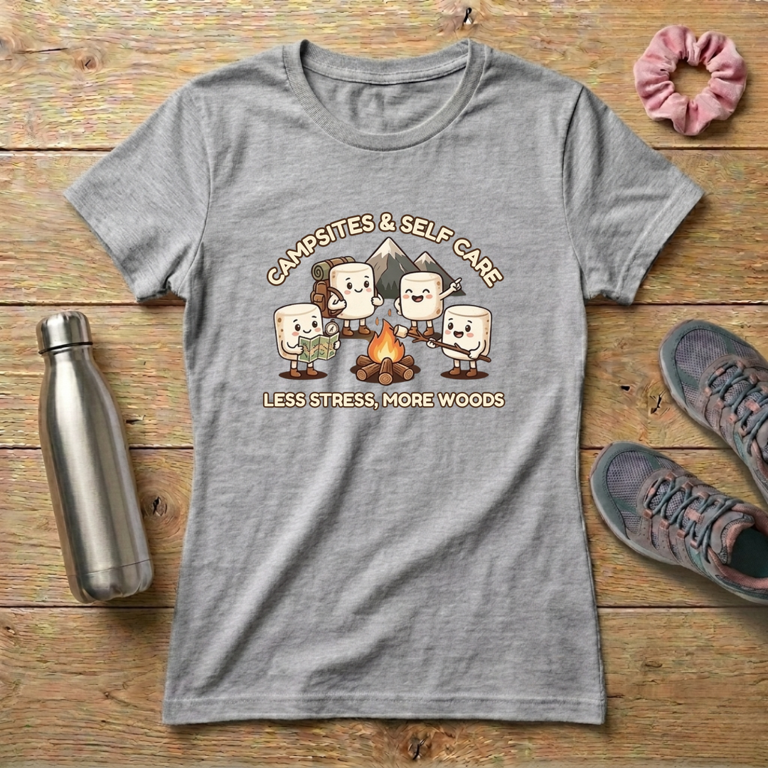 Campsites And Self Care Women's T-shirt