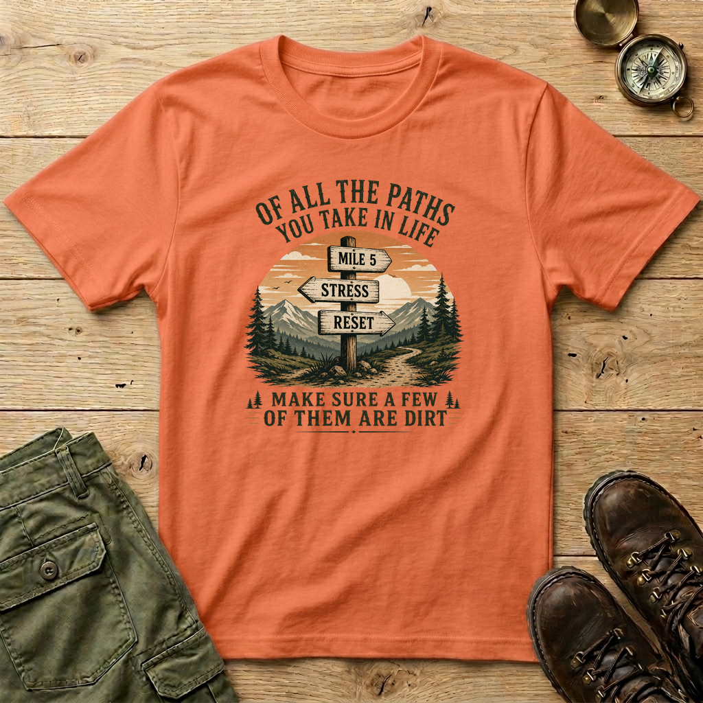Of All The Paths...Signpost T-Shirt
