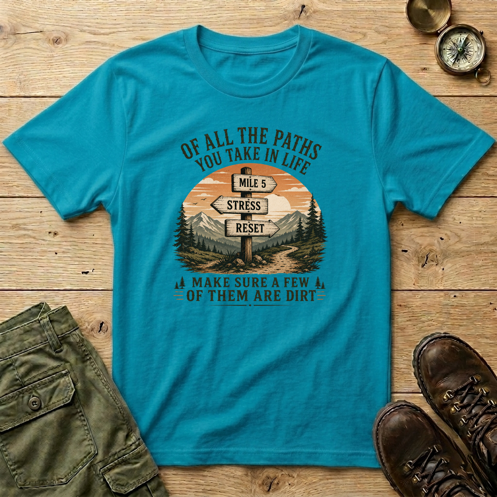 Of All The Paths...Signpost T-Shirt