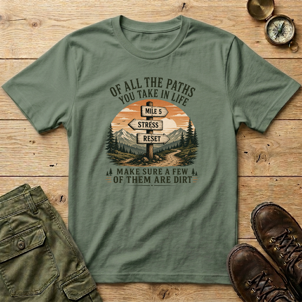 Of All The Paths...Signpost T-Shirt