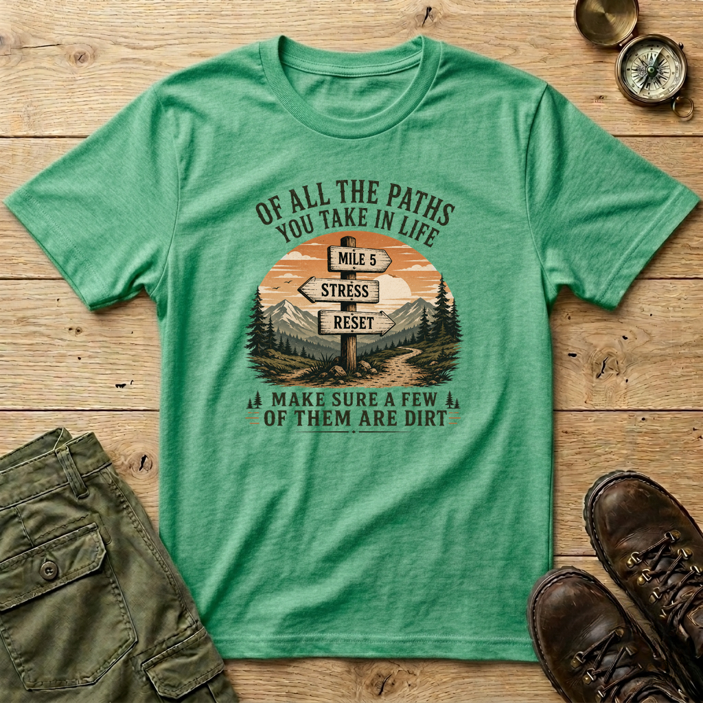 Of All The Paths...Signpost T-Shirt