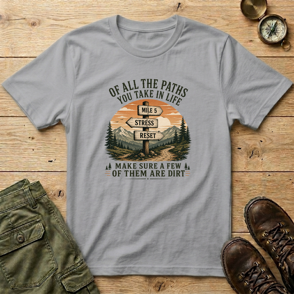 Of All The Paths...Signpost T-Shirt