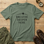 Breathe Deeper Here T-Shirt