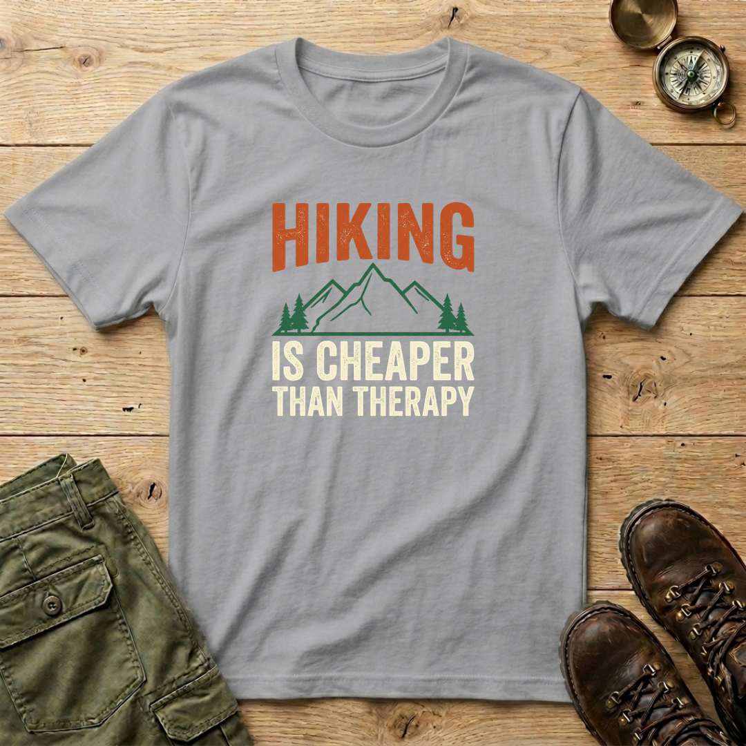 Hiking Is Cheaper Than Therapy T-Shirt