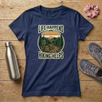 Life Happens Hiking Helps Women's T-shirt