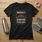 Mentally Rebooting Women's T-shirt