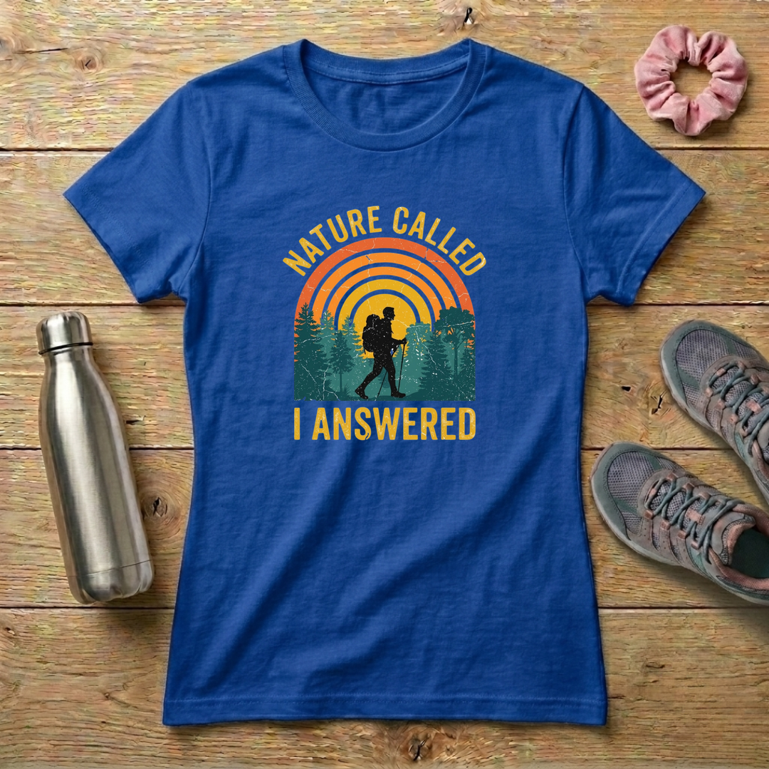Nature Called I Answered Women's T-shirt
