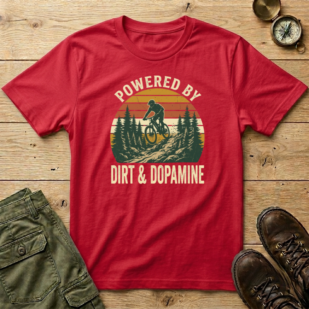Powered By Dirt & Dopamine T-Shirt