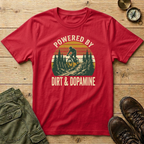 Powered By Dirt & Dopamine T-Shirt