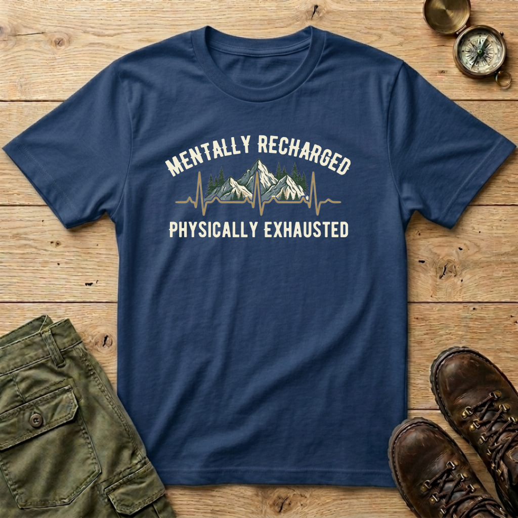 Mentally Recharged Physically Exhausted T-Shirt