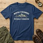 Mentally Recharged Physically Exhausted T-Shirt
