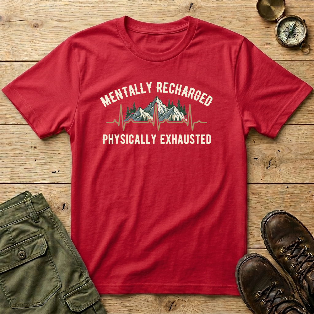 Mentally Recharged Physically Exhausted T-Shirt