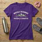 Mentally Recharged Physically Exhausted Women's T-shirt