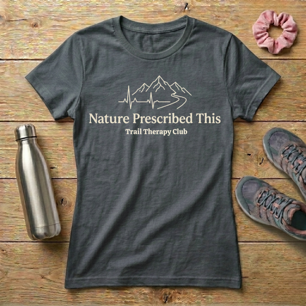 Nature Prescribed This Women's T-shirt