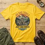 No Bad Trails Just Bad Knees T-Shirt