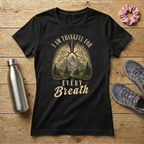 Thankful For Every Breath Women's T-shirt