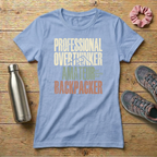 Professional Overthinker Amateur Backpacker Women's T-shirt