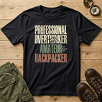 Professional Overthinker Amateur Backpacker T-Shirt