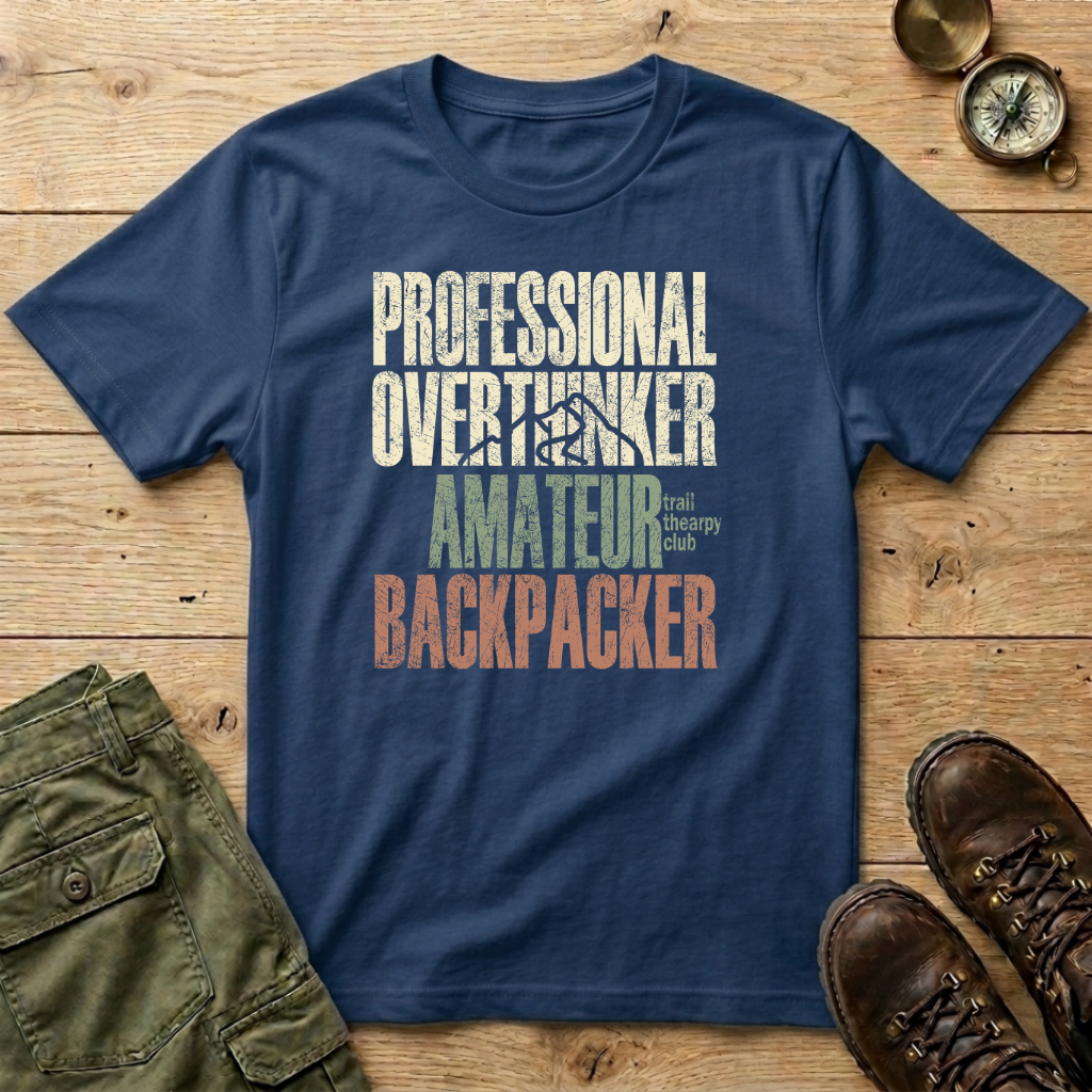 Professional Overthinker Amateur Backpacker T-Shirt