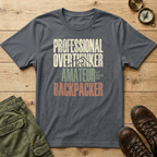 Professional Overthinker Amateur Backpacker T-Shirt
