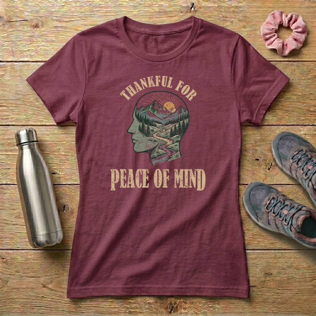 Thankful For Peace of Mind Women's T-shirt