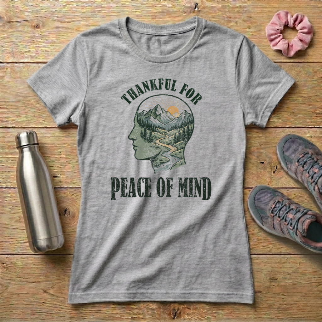 Thankful For Peace of Mind Women's T-shirt
