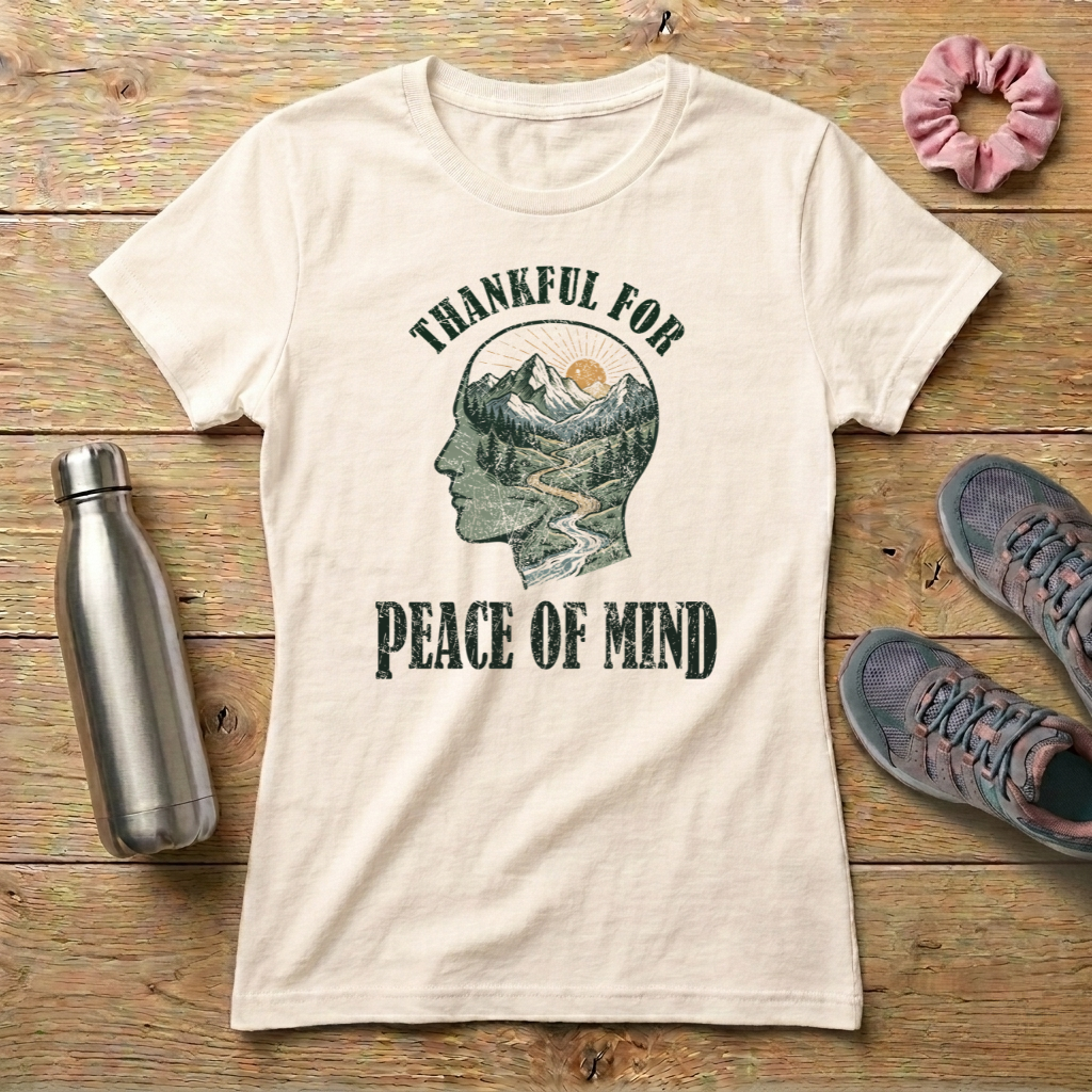 Thankful For Peace of Mind Women's T-shirt