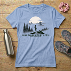 Hike More Worry Less Women's T-shirt