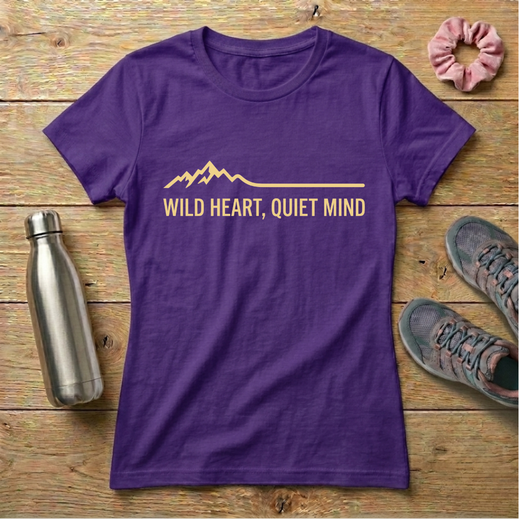Wild Heart Quiet Mind Women's T-shirt