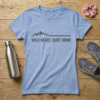 Wild Heart Quiet Mind Women's T-shirt