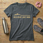 Wild Heart Quiet Mind Women's T-shirt