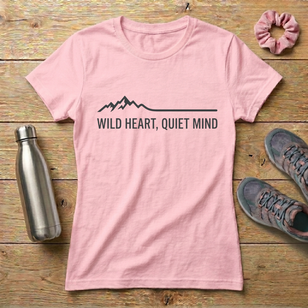 Wild Heart Quiet Mind Women's T-shirt