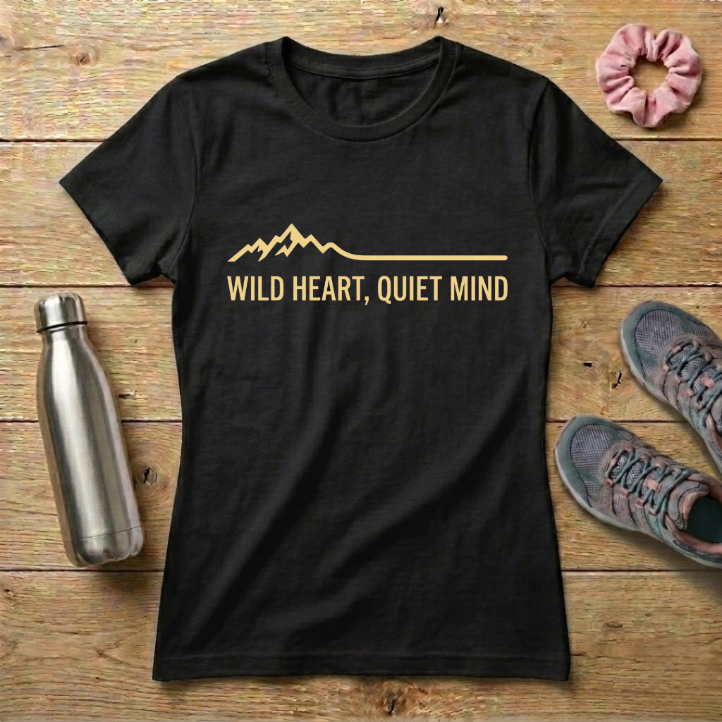 Wild Heart Quiet Mind Women's T-shirt