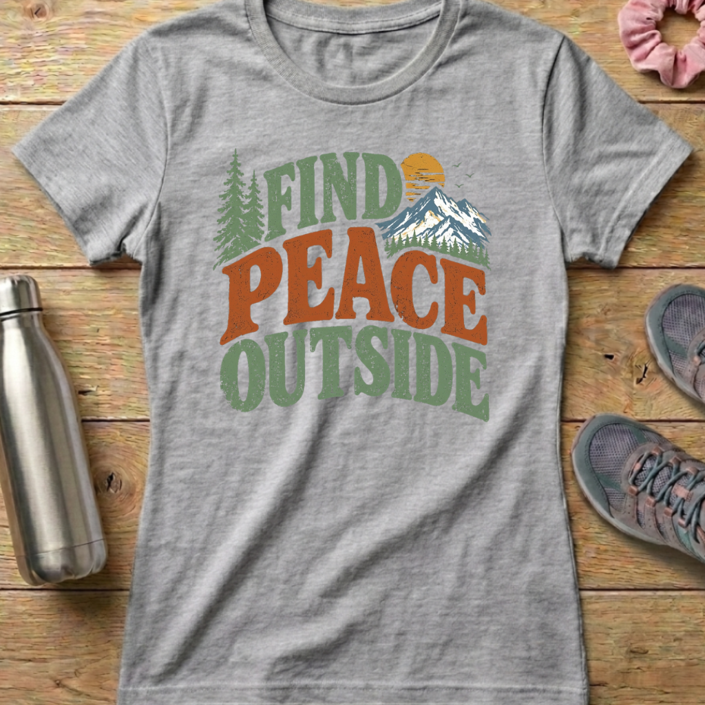 Find Peace Outside Women's T-shirt