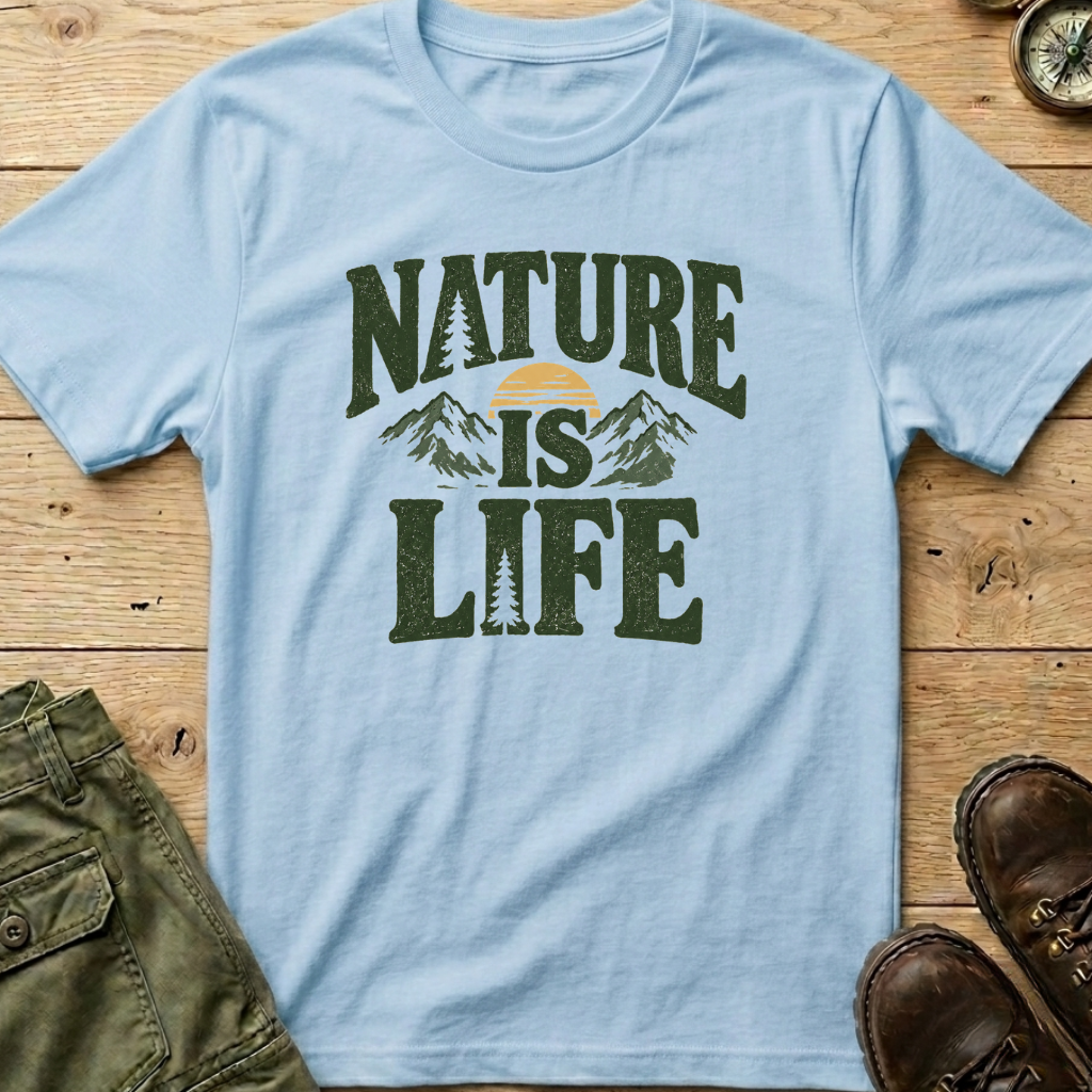 Nature Is Life T-Shirt