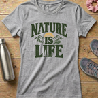 Nature Is Life Women's T-shirt