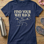 Find Your Way Back Women's T-shirt
