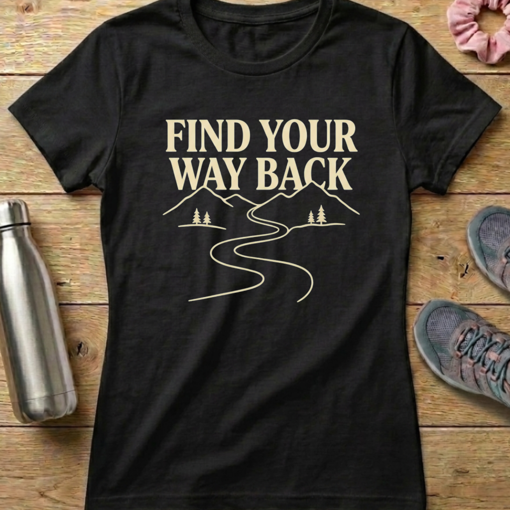 Find Your Way Back Women's T-shirt